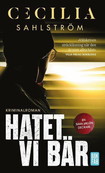 Cover for Cecilia Sahlström · Sara Vallén: Hatet vi bär (Paperback Book) (2020)