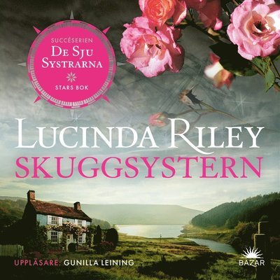 Cover for Lucinda Riley · De sju systrarna: Skuggsystern : Stars bok (Lydbok (MP3)) (2021)