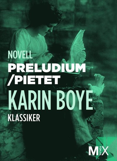 Cover for Karin Boye · Mix novell - klassiker: Preludium ; Pietet (ePUB) (2012)