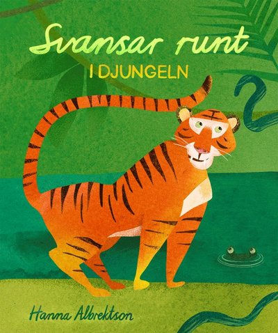 Cover for Hanna Albrektson · Svansar runt i djungeln (Board book) (2015)