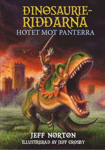 Dinosaurieriddarna - Hotet mot Panterra - Jeff Norton - Books - Texicon förlag - 9789198910216 - August 1, 2024