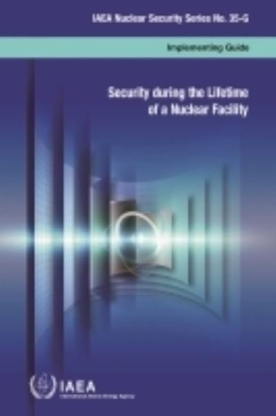 Cover for Iaea · Security During the Lifetime of a Nuclear Facility (French Edition) - Collection Securite nucleaire de l'AIEA (Taschenbuch) (2024)