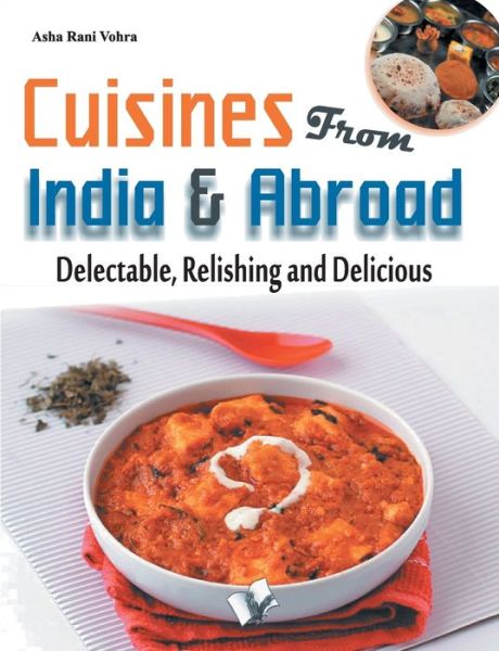 Cover for Asha Rani Vohra · Cuisines from India &amp; Abroad (Taschenbuch) (2017)