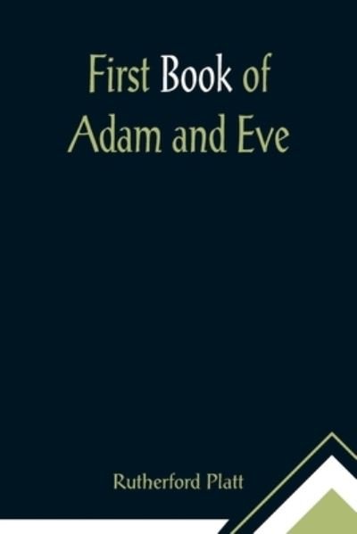 Cover for Rutherford Platt · First Book of Adam and Eve (Paperback Book) (2021)