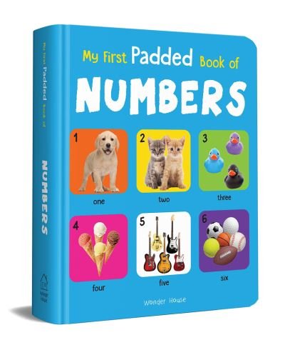My First Padded Book of Numbers - Wonder House Books - Books - Prakash Book Depot - 9789388144216 - September 5, 2018