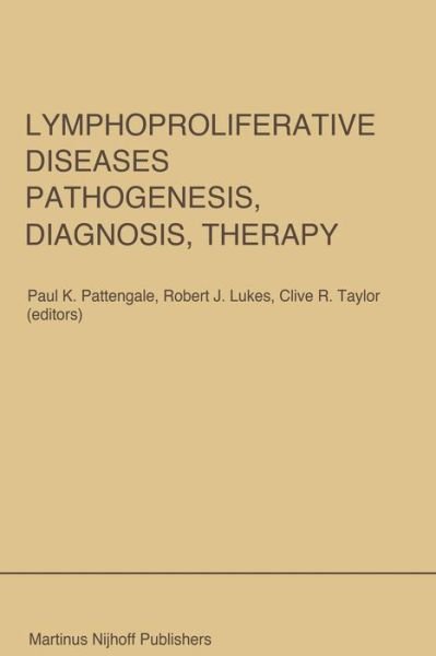 Cover for P K Pattengale · Lymphoproliferative Diseases: Pathogenesis, Diagnosis, Therapy: Proceedings of a symposium presented at the University of Southern California, Department of Pathology and the Kenneth J. Norris Cancer Hospital and Research Institute, Los Angeles, U.S.A., N (Paperback Book) [Softcover reprint of the original 1st ed. 1985 edition] (2011)