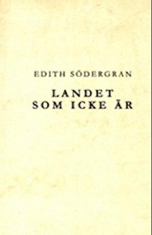 Cover for Edith Södergran · Landet som icke är (Bok) (2000)