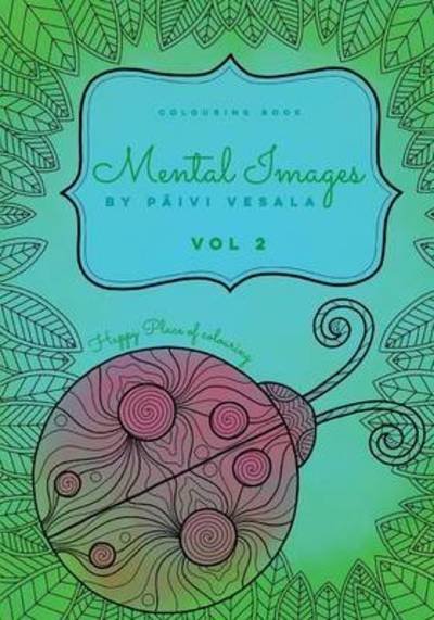 Cover for Vesala · Mental Images vol 2 colouring bo (Buch) (2016)
