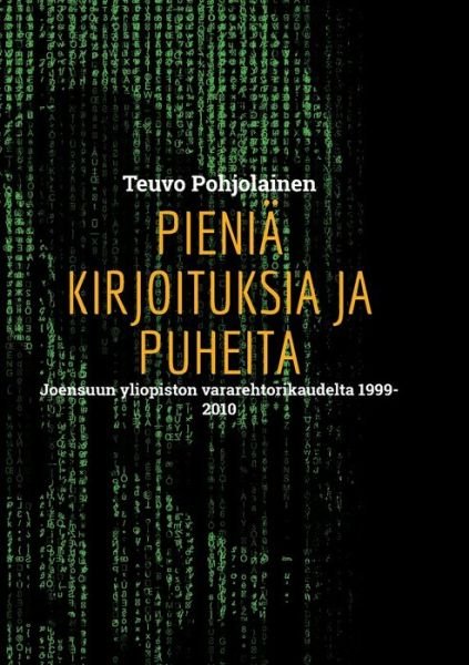 Cover for Teuvo Pohjolainen · Pieniä kirjoituksia ja puheita (Paperback Book) (2022)