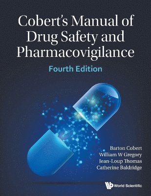 Cover for Cobert, Barton (Blcmd Associates Llc, Usa) · Cobert's Manual Of Drug Safety And Pharmacovigilance (Paperback Book) [Fourth edition] (2025)