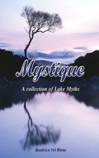 Mystique - Beatrice Bime - Books - Langaa RPCIG - 9789956558216 - July 1, 2009