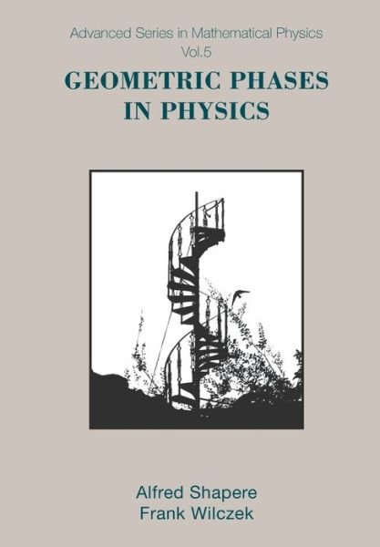 Cover for Frank Wilczek · Geometric Phases In Physics - Advanced Series In Mathematical Physics (Paperback Book) [New edition] (1989)