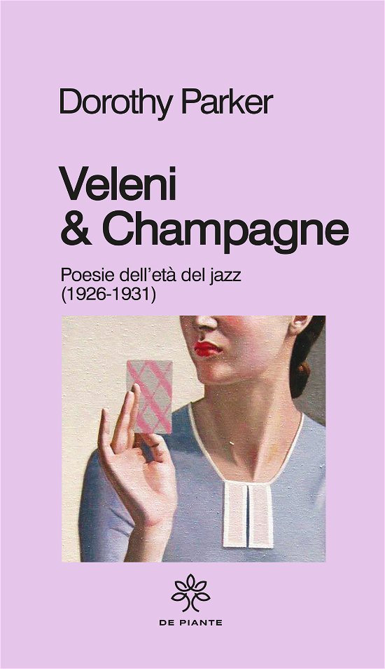 Cover for Dorothy Parker · Veleni &amp; Champagne. Poesie Dell'eta Del Jazz (1926-1931) (Bok)