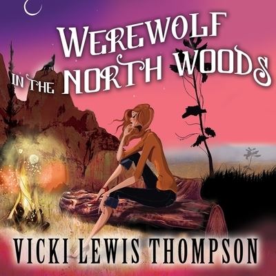 Cover for Vicki Lewis Thompson · Werewolf in the North Woods (CD) (2012)