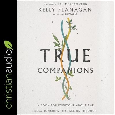 Cover for Kelly Flanagan · True Companions (CD) (2021)