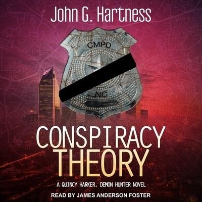 Conspiracy Theory - John G Hartness - Muzyka - Tantor Audio - 9798200644216 - 23 lutego 2021