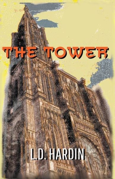 Cover for L D Hardin · The Tower (Pocketbok) (2021)