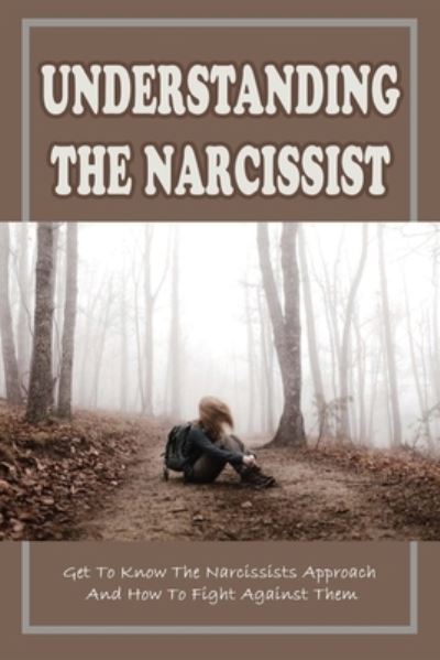 Cover for Thora Paci · Understanding The Narcissist (Paperback Book) (2021)