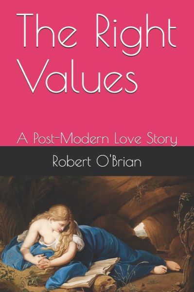 Cover for Robert O'Brian · The Right Values (Paperback Book) (2020)