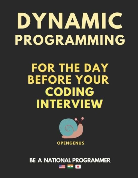 Cover for Ue Kiao · Dynamic Programming for the day before your coding interview - Day Before Coding Interview (Paperback Bog) (2020)