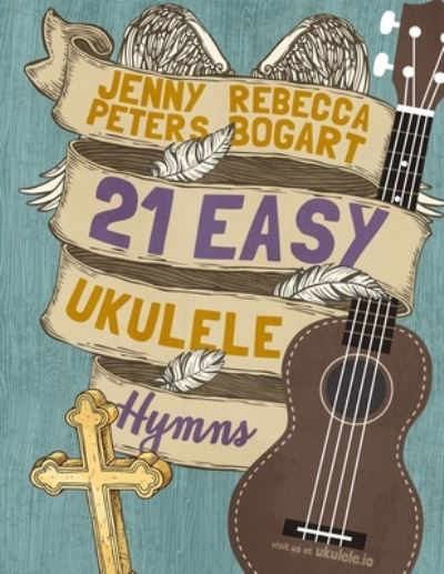 Cover for Jenny Peters · 21 Easy Ukulele Hymns - Beginning Ukulele Songs (Taschenbuch) (2020)