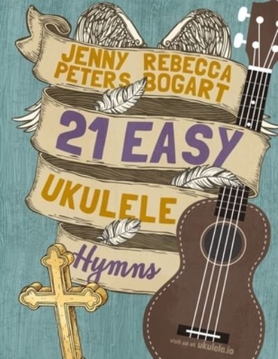 Cover for Jenny Peters · 21 Easy Ukulele Hymns - Beginning Ukulele Songs (Paperback Bog) (2020)