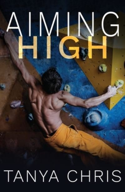 Cover for Tanya Chris · Aiming High (Paperback Book) (2020)