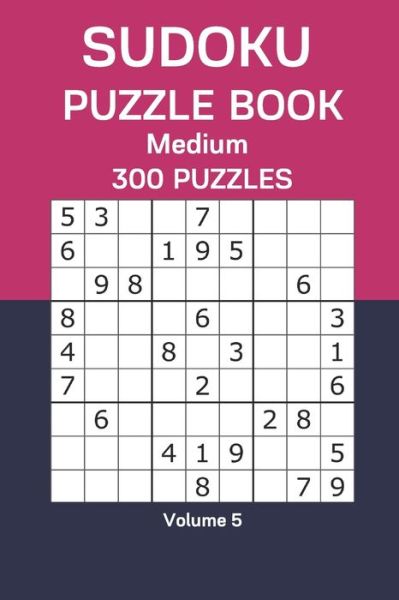 Sudoku Puzzle Book Medium - James Watts - Książki - Independently Published - 9798666718216 - 16 lipca 2020