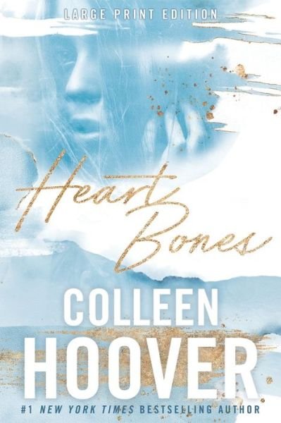 Cover for Colleen Hoover · Heart Bones, Large Print Edition (Paperback Bog) (2020)