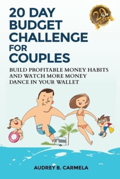 Cover for Audrey Carmela · 20 Day Budget Challenge for Couples (Paperback Book) (2020)