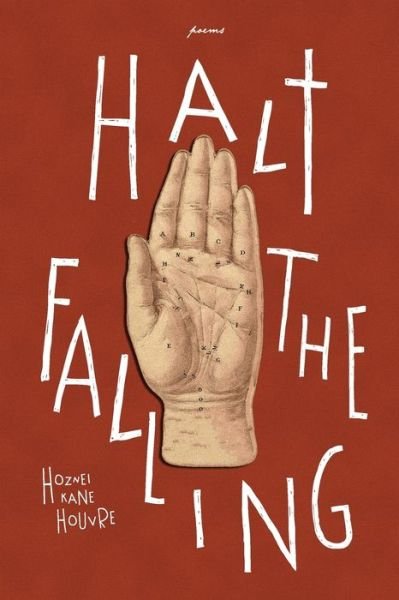 Cover for Hoznei Kane Houvre · Halt the Falling (Pocketbok) (2020)