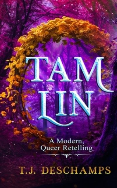 Cover for Tammy DesChamps · Tam Lin (Paperback Book) (2020)