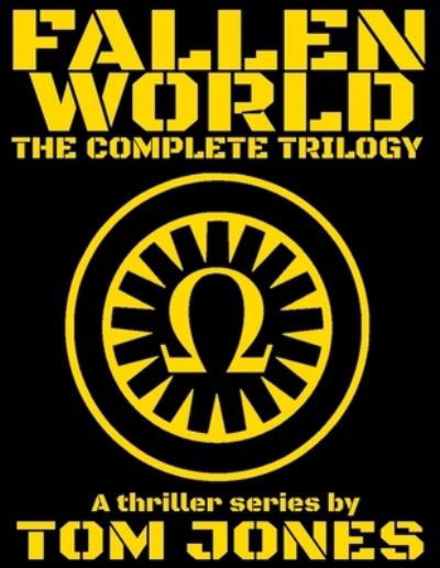 Fallen World - Tom Jones - Books - Independently Published - 9798708247216 - February 12, 2021