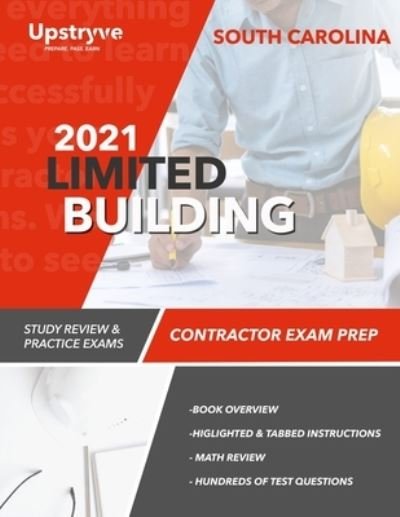 Cover for Upstryve Inc · 2021 South Carolina Limited Building Contractor Exam Prep: Study Review &amp; Practice Exams (Taschenbuch) (2021)