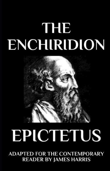 Cover for Epictetus · The Enchiridion: Adapted for the Contemporary Reader (Paperback Bog) (2017)