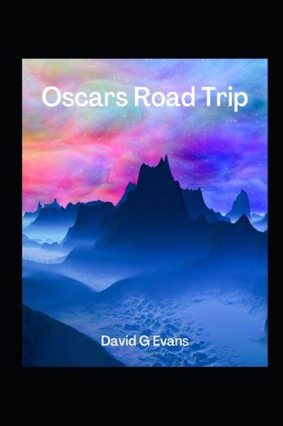 Cover for David G Evans · Oscars Road Trip (Paperback Book) (2022)