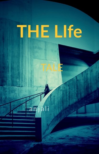 Cover for Anjali · The life tale (Paperback Book) (2022)