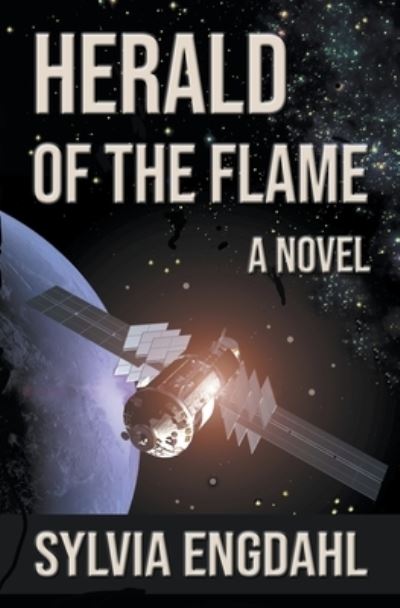 Herald of the Flame - The Rising Flame - Sylvia Engdahl - Books - Ad Stellae Books - 9798985853216 - February 26, 2022