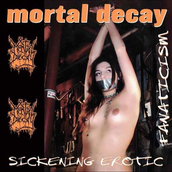 Cover for Mortal Decay · Sickening Erotic Fanaticism (LP) (2025)