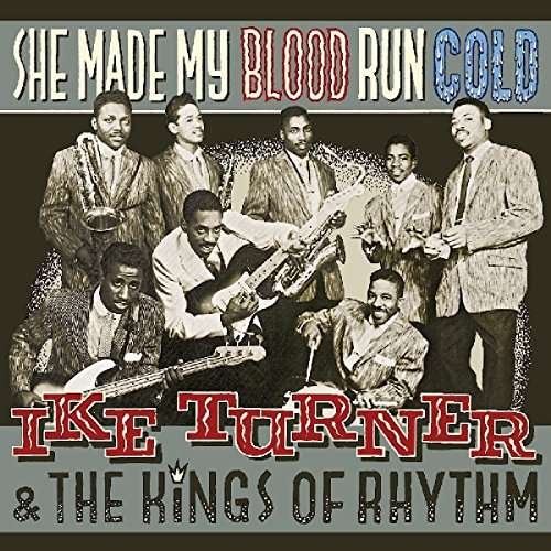 Cover for Turner,ike &amp; Kings of Rhythm · She Made My Blood Run Cold (LP) (2017)