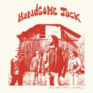 Cover for Handsome Jack · Do What Comes Naturally (LP) (2014)