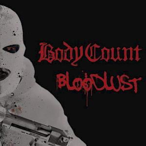 Bloodlust - Body Count - Música - CENTURY MEDIA - 0194397744217 - 13 de novembro de 2020