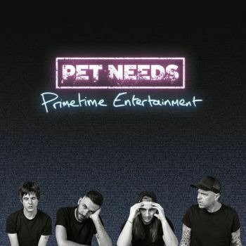 Cover for Pet Needs · Primetime Entertainment (LP) (2022)