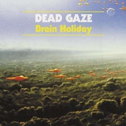 Cover for Dead Gaze · Brain Holiday (LP) (2013)