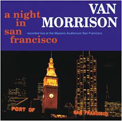 Night in San Francisco, a - Van Morrison - Musikk - Pop Strategic Marketing - 0600753089217 - 30. juni 2008