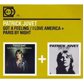 Got a Feeling + Paris by Night - Patrick Juvet - Music - UNIVERSAL - 0600753191217 - August 17, 2010