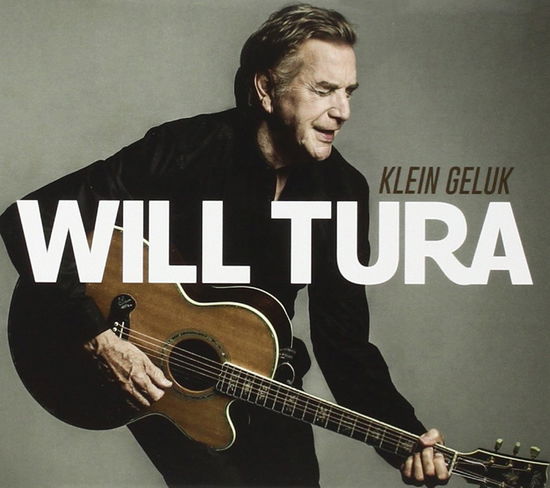 Klein Geluk - Will Tura - Musik - UNIVERSAL - 0602547729217 - 21. Januar 2016