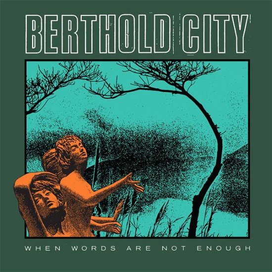 Cover for Berthold City · When Words Are Not Enough (Vinyl Vinyl) (LP) (2022)