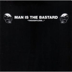 Cover for Man is the Bastard · Thoughtless (LP) [Limited, Reissue, Remastered edition] (2012)