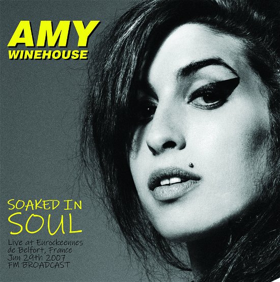 Cover for Amy Winehouse · Soaked in Soul: Live at Eurockeennes De Belfort, France 6-29-2007 (LP) (2023)